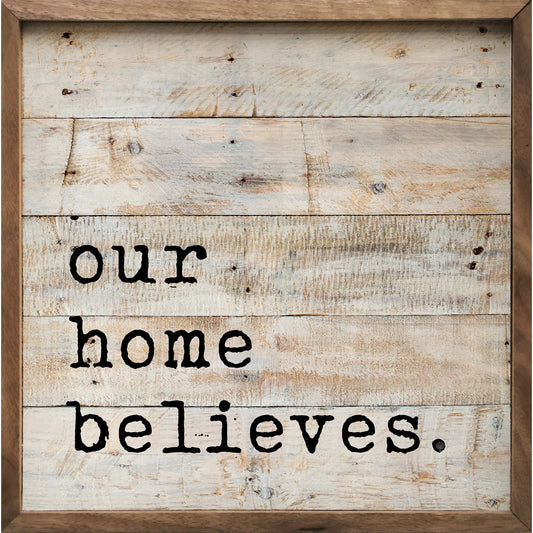 Our Home Believes Framed Picture (8 x 8)